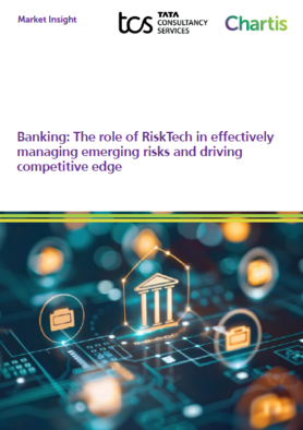 Banking: The role of risktech in effectively managing emerging risks and driving competitive edge